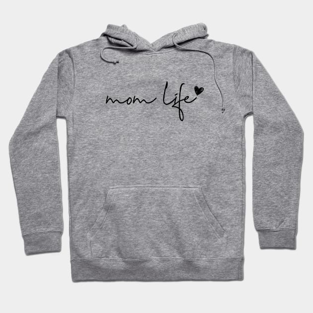 Mom Life Love Hoodie by MIRO-07